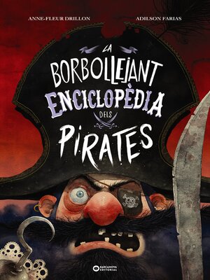 cover image of La borbollejant enciclopèdia dels pirates